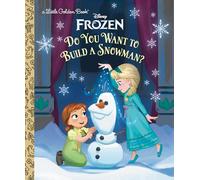 DO YOU WANT TO BUILD A SNOWMAN FROZEN GOLDEN (Disney Frozen: Little Golden Books)