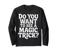 Do You Want To See A Magic Trick Mago Ilusionista |- Manga Larga