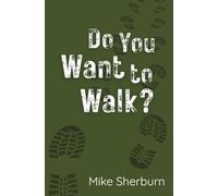 Do You Want to Walk: Poems for Disciples