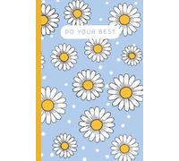 Do your best floral Journal Notebook - 200 Lined Pages | Inspirational Writing Journal for Daily Notes, Reflections & Ideas