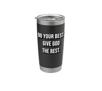Do Your Best Give God The Rest - Christian Faith Quote Vaso térmico de acero inoxidable de doble pared