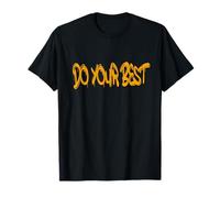 Do Your Best Motivational Quote Camiseta