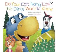 Do Your Ears Hang Low? the Dinos Want to Know (Dino Rhymes)