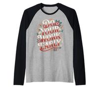 Do Your Work Early Workplace Productivity Jokes - Camiseta Manga Raglan