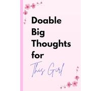 Doable Big Thoughts for This Girl