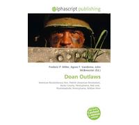 Doan Outlaws: American Revolutionary War, Patriot (American Revolution), Bucks County, Pennsylvania, Red coat, Plumsteadville, Pennsylvania, William Penn