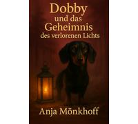 Dobby und das Geheimnis des verlorenen Lichts