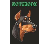 Doberman Pinscher Portrait: A Stylish Dobie-Themed Writing Notebook for Dog Lovers, Students, and Daily Notes