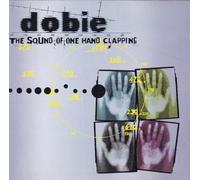 Dobie - Sound of One Hand Clapping