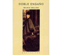 Doble engaño (Biblioteca Wilkie Collins)