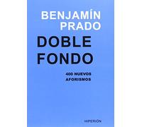 Doble fondo: 400 nuevos aforismos (Libros Hiperión)