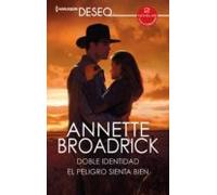 Doble Identidad - El Peligro Sienta Bien (ebook)