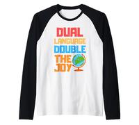 Doble lenguaje doble la alegría - Profesor de Lengua Dual Camiseta Manga Raglan