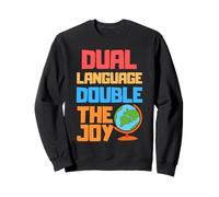 Doble lenguaje doble la alegría - Profesor de Lengua Dual Sudadera