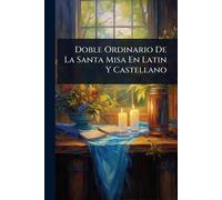Doble Ordinario De La Santa Misa En Latin Y Castellano