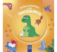 Doble sorpresa. Los dinosaurios: ¡Tira de las pestañas para aprender sobre los dinosaurios!