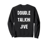 Doble Talkin Jive Sudadera