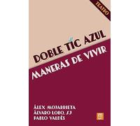 Doble tic azul - Maneras de vivir (Fuera De Colección (07045))