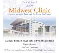 Dobyns-Bennett High School Symphonic Band - 2009 Midwest Clinic - Dobyns-Bennett High School Symphonic Band