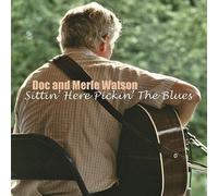 Watson, Doc - Sittin Here Pickin the Bl