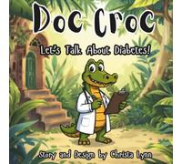 Doc Croc: Let's Talk About Diabetes!