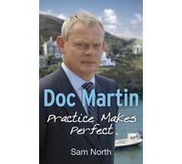 Doc Martin: Practice Makes Perfect