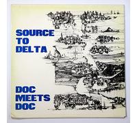 DOC MEETS DOC SOURCE TO DELTA vinyl record