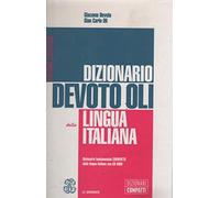 Doc. Nuovo Devoto Oli compatto. Dizionario fondamentale della lingua italiana. Dalle parole al testo. Con CD-ROM