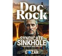 Doc Rock: Sinkhole Syndicate: A Geological Noir Thriller ('Doc Rock' The Series)