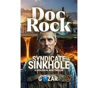 Doc Rock: Sinkhole Syndicate: A Geological Noir Thriller ('Doc Rock' The Series)