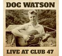 DOC WATSON - Live At Club 47