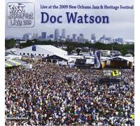 Doc Watson - Live At The 2009 New Orleans Jazz and Heritage Festival