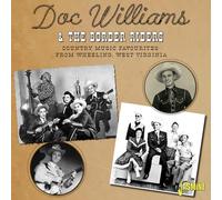 Doc Williams & the Border Riders - Country Music Favourites From Wheeling, West Virginia