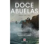 Doce abuelas: Novela negra con humor irónico e investigadores atípicos (MAEVA noir)
