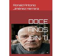 DOCE AÑOS SIN TÍ