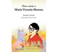 Doce Cartas A Maria Victoria Moreno