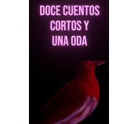 Doce Cuentos Cortos y una Oda
