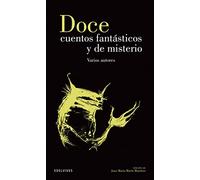 Doce cuentos fantásticos y de misterio: 9 (Clásicos Hispánicos)