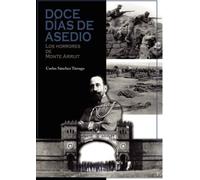 Doce días de asedio: Los horrores de Monte Arruit