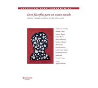 Doce filosofías para un nuevo mundo: ¿Hacia dónde camina el ser humano? (Colección Obra Fundamental)