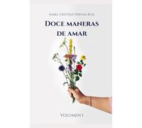 Doce maneras de amar: Tomo I