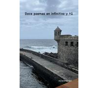 Doce poemas en infinitivo y tú