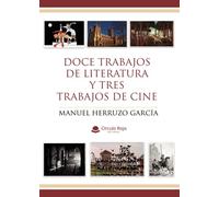 Doce trabajos de literatura y tres trabajos de cine (SIN COLECCION)