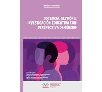 Docencia, gestión e investigación educativa con perspectiva de género