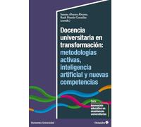 Docencia universitaria en transformación: Metodologías activas, inteligencia artificial y nuevas competencias (Horizontes Universidad)