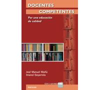 Docentes competentes: Por una educación de calidad: 10 (Educadores XXI)