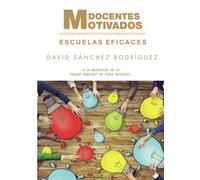 Docentes motivados = Escuelas eficaces