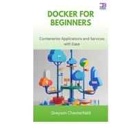 Docker for Beginners: Containerize Applications and Services with Ease