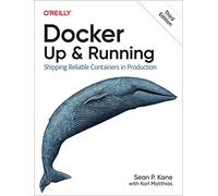 Docker: Up & Running – Despliegue de contenedores confiables en producción – O’Reilly Verlag