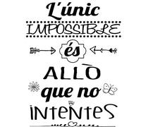 Docliick® Vinilo de pared decorativo en Catalán "L'ÚNIC IMPOSSIBLE ÉS.." Pegatinas de pared decorativa de frases celebres.Vinilo decorativo decoración hogar Docliick DC-017-CAT